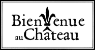 Bienvenue au Chateau Bienvenue au Chateau